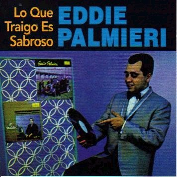 Eddie Palmieri Lo Que Traigo Es Sabroso Rar